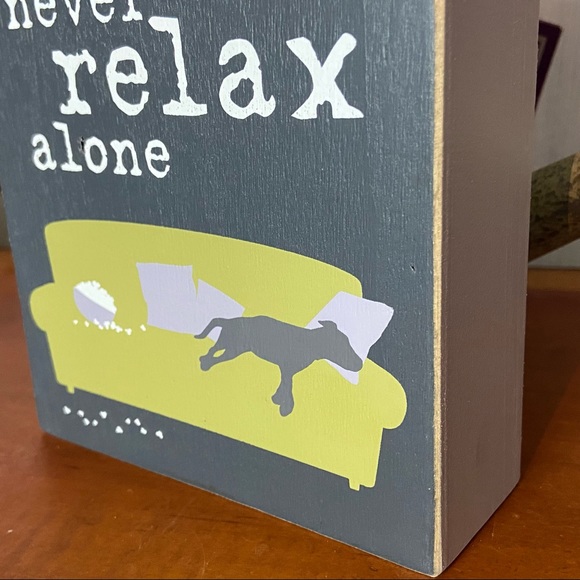 Primitives By Kathy Wood Box Sign Decor - Dog Never Relax Alone - NEW! - Picture 5 of 12